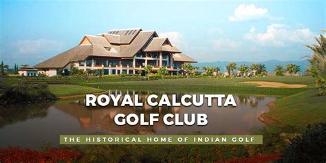 royal calcutta golf club photos|Royal Calcutta Golf Club: The historical home of .